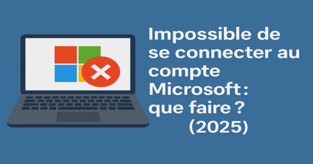 Impossible de se connecter au compte Microsoft : que faire ? (2025) chatgpt image 12 dec. 2025 14 38 43 1024x683 (1)