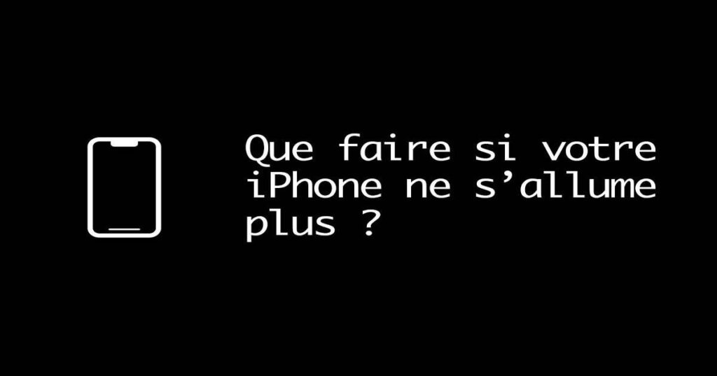 iPhone ne s'allume plus